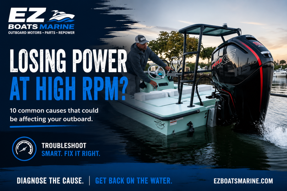 Why Is My Outboard Motor Losing Power at High RPM? 10 Common Causes
